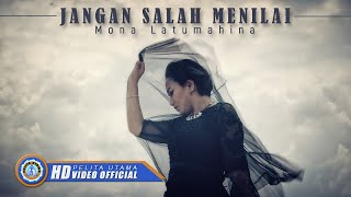 Download lagu Mona Latumahina - JANGAN SALAH MENILAI [HD] mp3