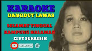Download lagu KARAOKE DANGDUT LAWAS//SELAMAT TINGGAL KAMPUNG HALAMAN//ELVY SUKAESIH mp3 Download lagu KARAOKE DANGDUT LAWAS//SELAMAT TINGGAL KAMPUNG HALAMAN//ELVY SUKAESIH mp3