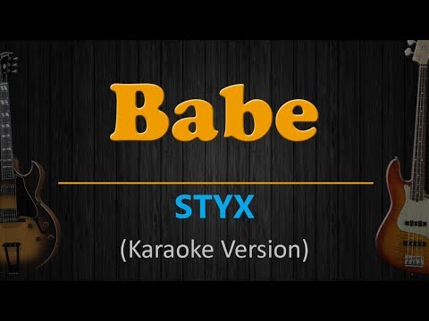 BABE - Styx (HD Karaoke)
