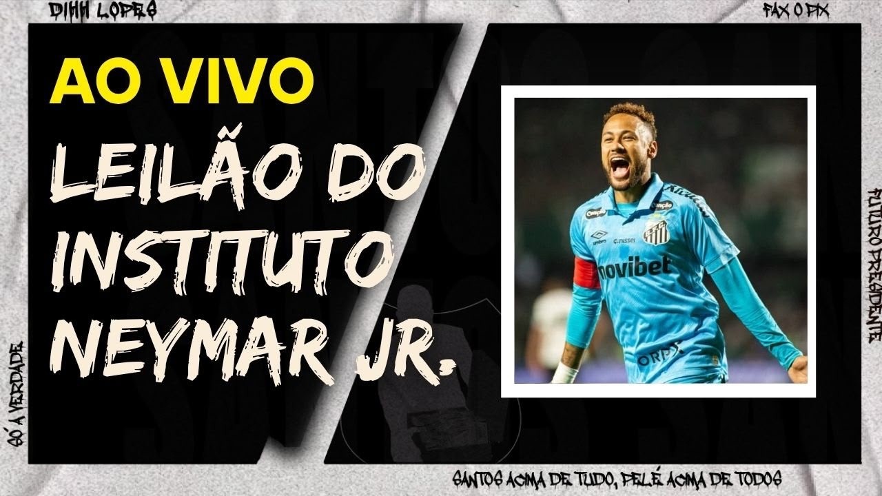 LEILÃO DO NEYMAR AO VIVO
