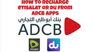 How to recharge etisalat or Du from Adcb apps keep watching #etisalat #du #recharge rech
