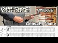 Without a Name  /  Killswitch engage (screen TAB | Guitar lesson)