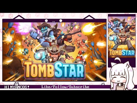 TombStar - Preview with Nyanco Channel