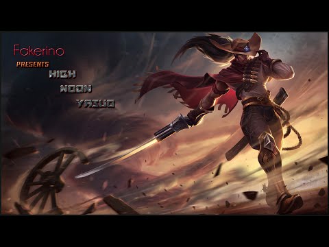 High Noon Yasuo Montage - League of Legends