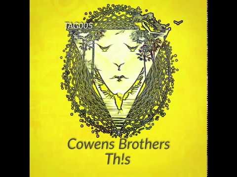 Cowens Brothers - Th!s (Original Mix) - TH!S EP - TAG006