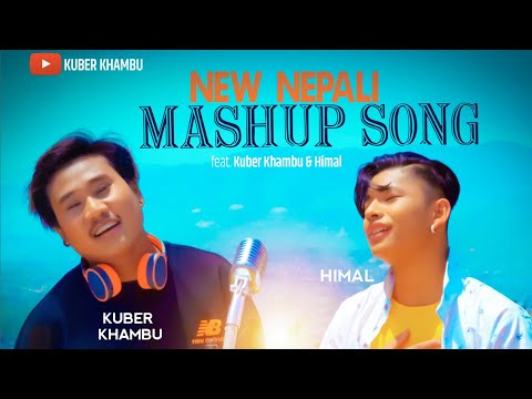 BLOCKBUSTER NEW NEPALI MASHUP 2023 || Feat. KUBER KHAMBU & HIMAL ||