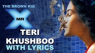 Teri Khushboo with Lyrics | Mr. X | Chipmunks version | Palak Muchhal | Latest Hindi Song 2015