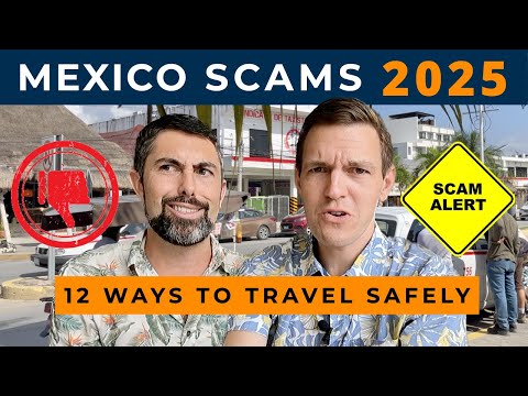 12 Travel Tips to Avoid Scams & Travel Safely in Mexico [2025]