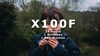 24 Hours ~ 1 Birthday~ Fuji X100F ~ 1,000 Frames