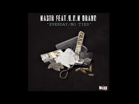 Nasir f/ B.O.N Drako- Everyday/No Ties