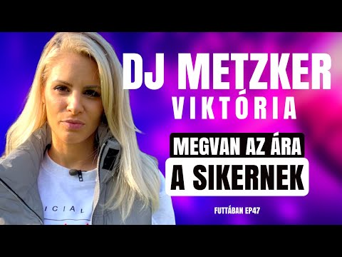 DJ METZKER VIKTÓRIA: MEGVAN AZ ÁRA A SIKERNEK! / Futtában / Palikék Világa by Manna