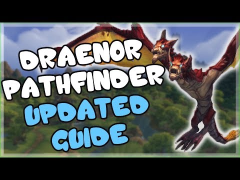 Draenor Pathfinder Updated Achievement Guide - Get WoD Flying and the Soaring Skyterror Mount
