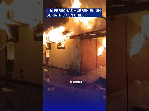 Geriátrico se incendia y mueren 16 ancianos.