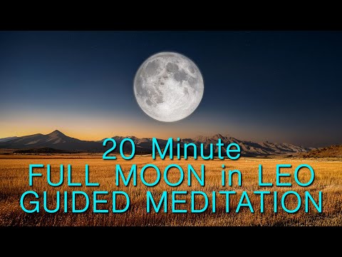 20 Min Full Moon in Leo Guided Meditation
