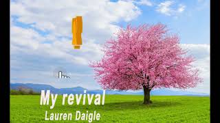 Lauren Daigle - My revival (Lyrics) Contemporary Christian song