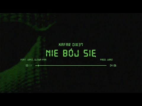 Kafar Dix37 ft. Uraz, Głowa PMM - Nie bój się