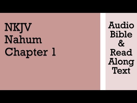 Nahum 1 - NKJV (Audio Bible & Text)