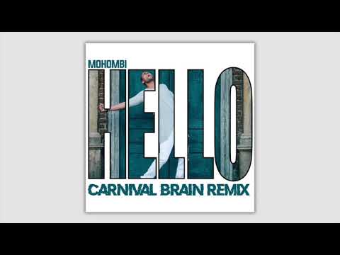 Mohombi - Hello (Carnival Brain Remix)