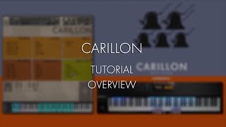 Video thumbnail for Carillon - Tutorial - Overview by Sonokinetic BV
