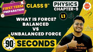 What is Force? | Balanced vs Unbalanced Force Class 9 One Shot | Force and Laws of Motion #Cbse2024