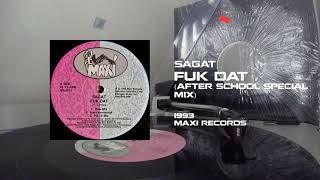 Sagat - Fuk Dat (After School Special Mix) (1993) [Vinyl Rip]
