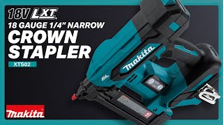 Makita 18V LXT® 1/4” Narrow Crown Stapler, 18 Gauge (XTS02)