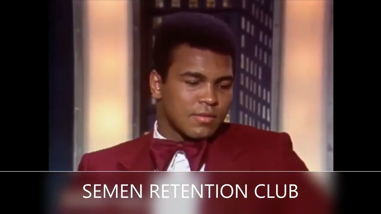 Muhammad Ali - Semen Retention