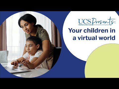 UCS Wellness Moment: The Social and Emotional Needs of Your Child in a Virtual World