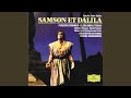 Saint-Saëns: Samson et Dalila / Act 1 - "Printemps ...