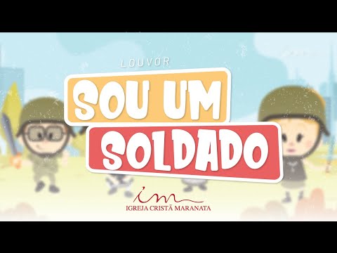 Sou um soldado do Bom Salvador  - LOUVOR - Crianças Intermediários e Adolescentes