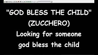 Zucchero - God Bless The Child  (Karaoke  Devocalizzata)