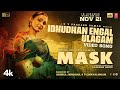 Mask Idhudhan Engal Ulagam Video Kavin Andrea J GV Prakash Kumar Ruhani Vikarnan A