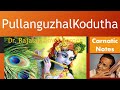 Pullanguzhal Kodutha TM Soundararajan Carnatic Notes Veena Tutorial Swarams Dr Rajalakshmi