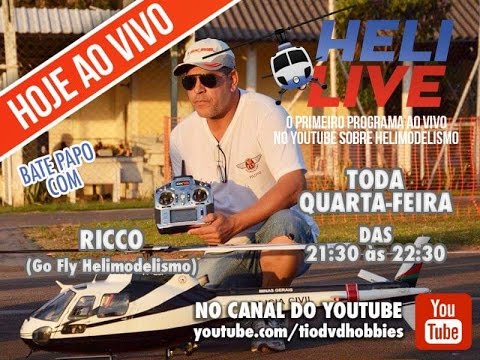 Heli Live #04 - Ao Vivo com Ricco - Helimodelismo em escala