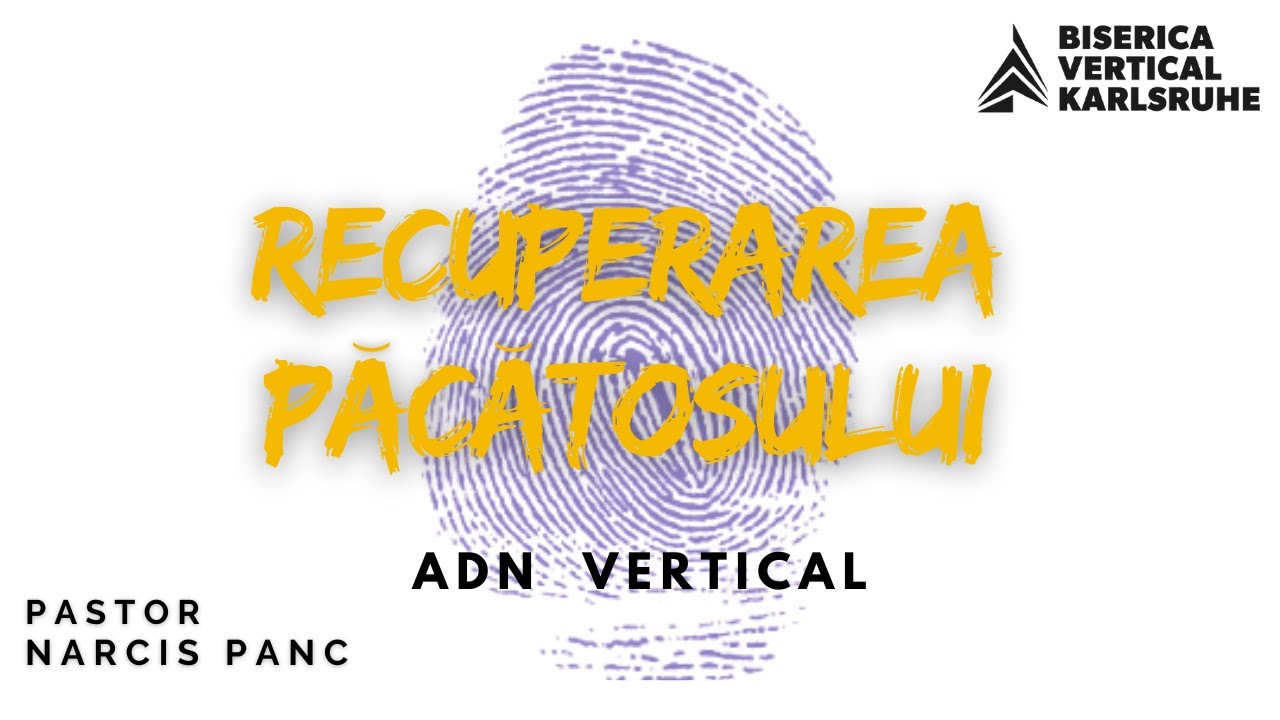 Valorile BVK – Recuperarea păcătosului