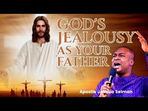 How Far The Jealousy Of God As A Father Goes | Apostle Joshua Selman 2022 | Koinonia Global