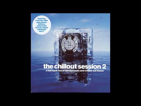 Ministry Of Sound - The Chillout Session 2 [CD2] (UK Release, #Cat: MOSCD20)