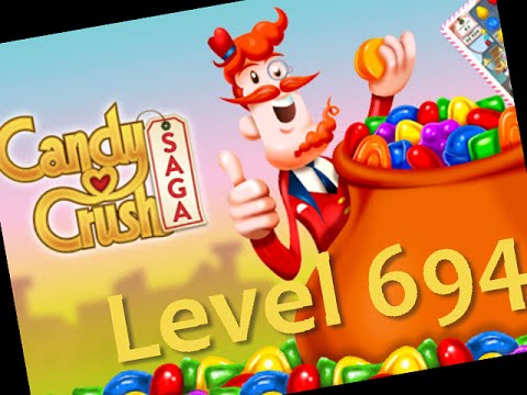 How to Beat Candy Crush Saga: Level 694 Walkthrough - No Booster