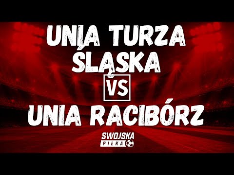 SPARING: UNIA TURZA ŚLĄSKA 🆚️ UNIA RACIBÓRZ (BRAMKI)