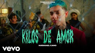 Natanael Cano - Kilos De Amor (Version Solo) | By: Tumbados Gang