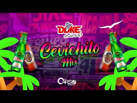 Cevichito  Mix Son del Duke - Por que cuando llueve todos se mojan DJ CARSO