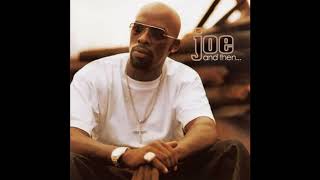 08 Joe - Make You My Baby