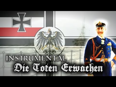✠  "Die Toten Erwachen" ✠ - Instrumental version of a German Navy song (1871-1918)