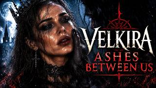 Download lagu Velkira – Ashes Between Us | Gothic Symphonic Metal mp3