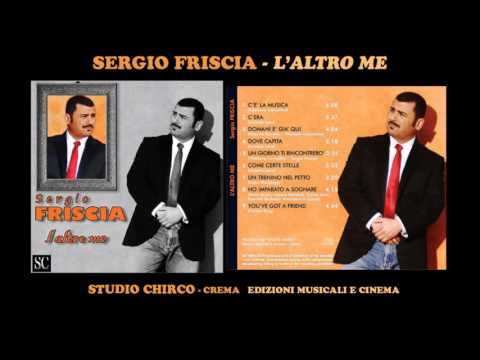 Sergio Friscia - Come certe stelle (da"L'ALTRO ME")