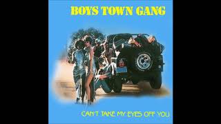 Boys Town Gang - Can&#39;t Take My Eyes Off You (7&quot; Version) [HQ Audio]