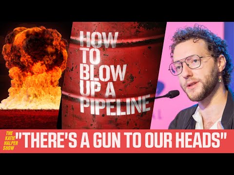 Is Blowing Up A Pipeline Self Defense For The Planet?