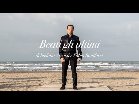 Stefano Accorsi | Blessed are the last