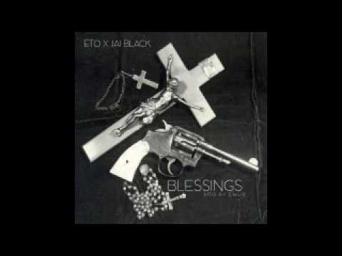 LiL Eto x Jai Black - Blessings (Prod By Chup The Producer)