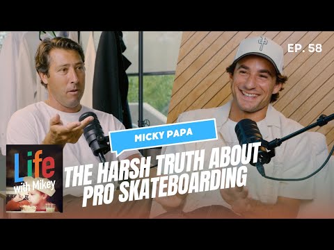 The Harsh Truth About Pro Skateboarding Money with Micky Papa